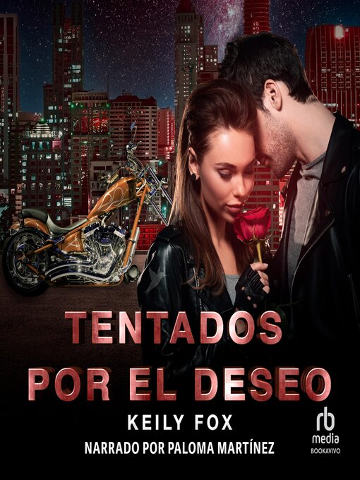 Title details for Tentados por el Deseo (Tempted by Desire) by Keily Fox - Available